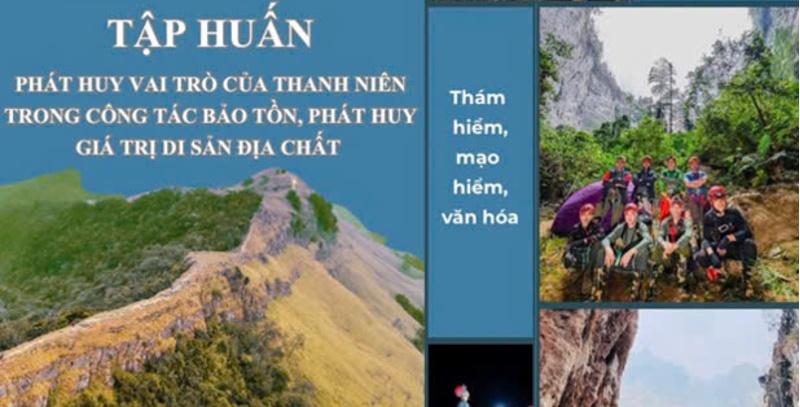 Tập huấn “Phát huy vai trò của thanh niên trong công tác bảo tồn, phát huy giá trị di sản địa chất  Công viên địa chất Toàn cầu UNESCO Lạng Sơn gắn với xây dựng các mô hình du lịch địa chất”